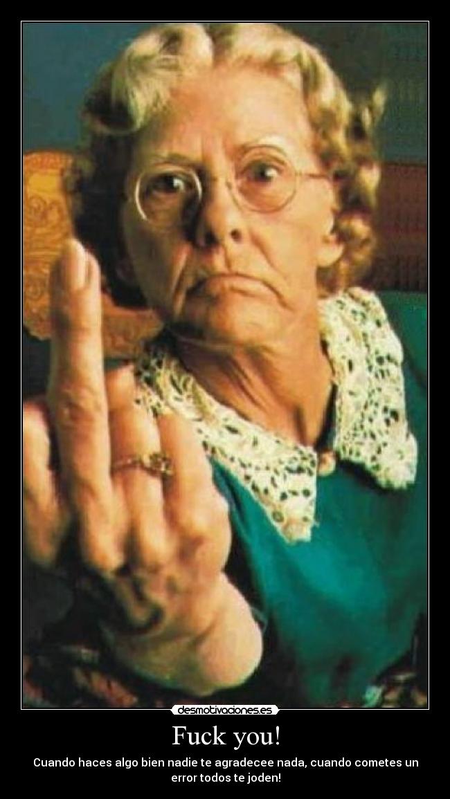 Fuck you! - 