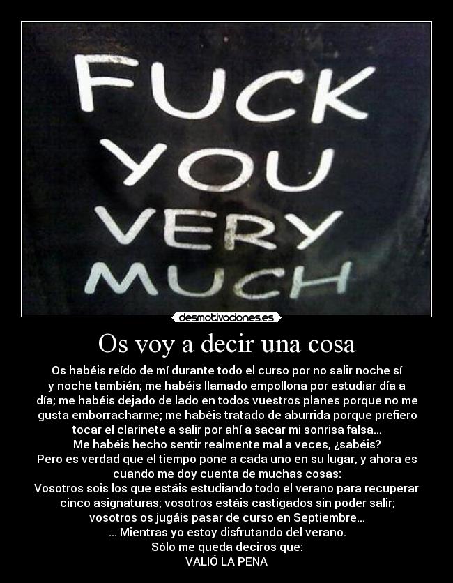 Os voy a decir una cosa -