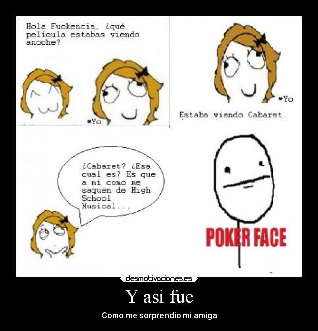 Y asi fue - Como me sorprendio mi amiga