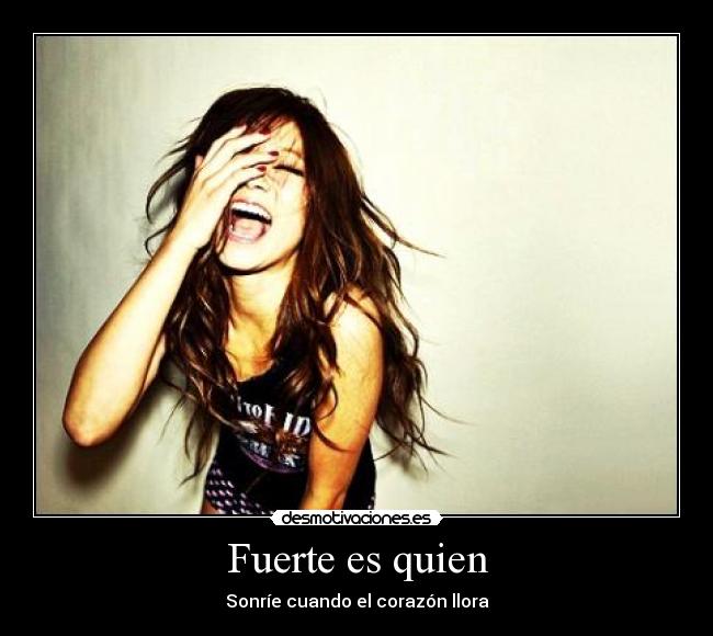 Fuerte es quien - 