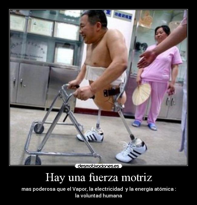 Hay una fuerza motriz -