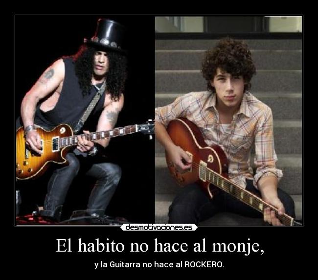 El habito no hace al monje, -