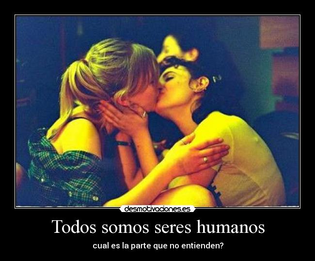 Todos somos seres humanos -