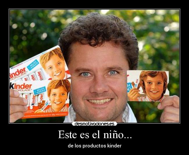 Este es el niño... -