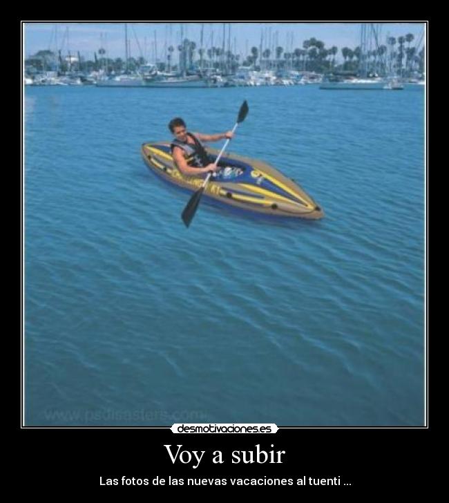 Voy a subir - Las fotos de las nuevas vacaciones al tuenti ...