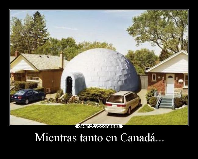 Mientras tanto en Canadá... -