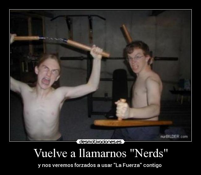 carteles nerd desmotivaciones