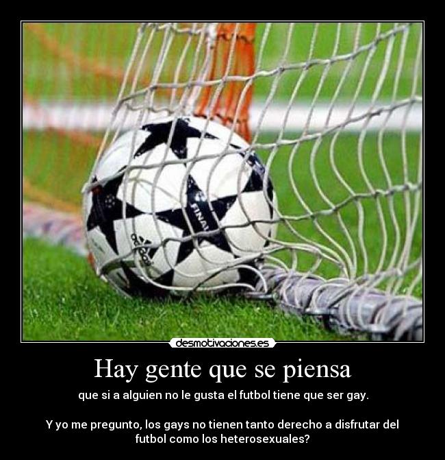 Hay gente que se piensa -