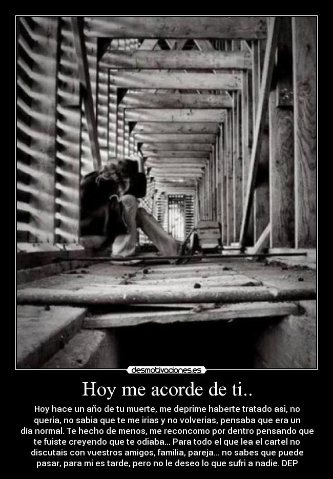 Hoy me acorde de ti.. -