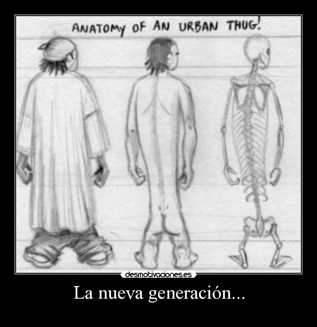 La nueva generación... -