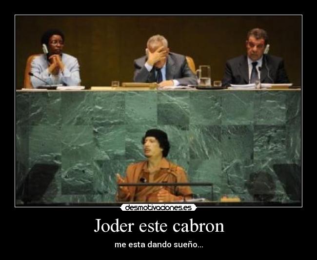 Joder este cabron - me esta dando sueño...