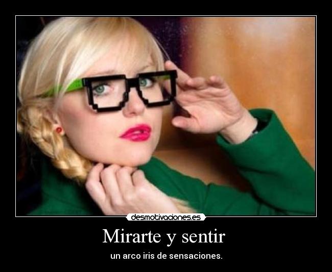 Mirarte y sentir  - 