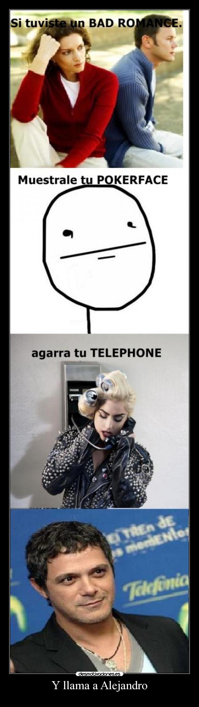 Y llama a Alejandro -