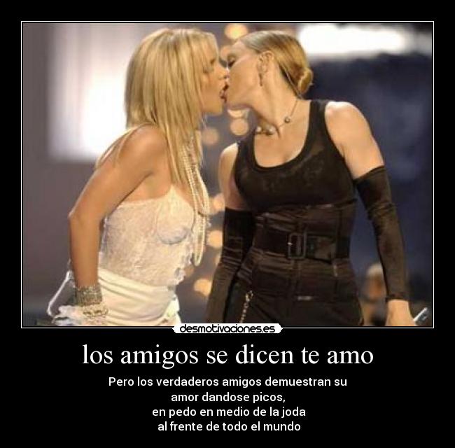 los amigos se dicen te amo - 