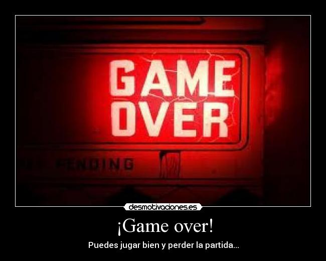 ¡Game over! -