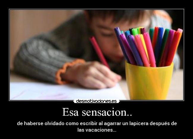 Esa sensacion.. - 
