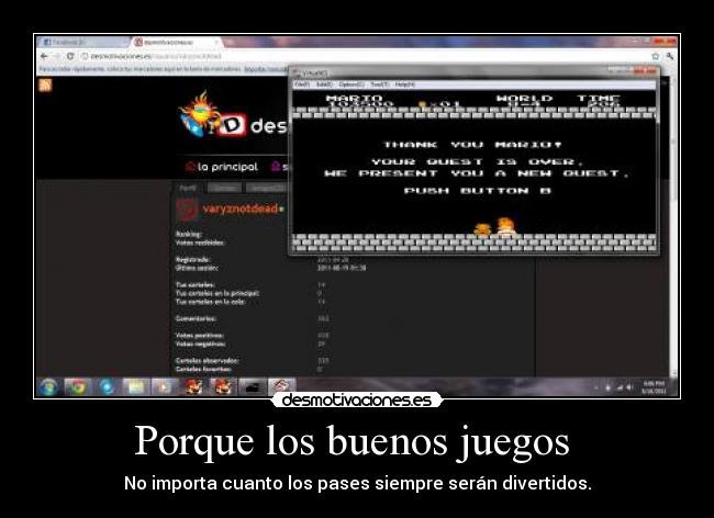 Porque los buenos juegos - No importa cuanto los pases siempre serán divertidos.