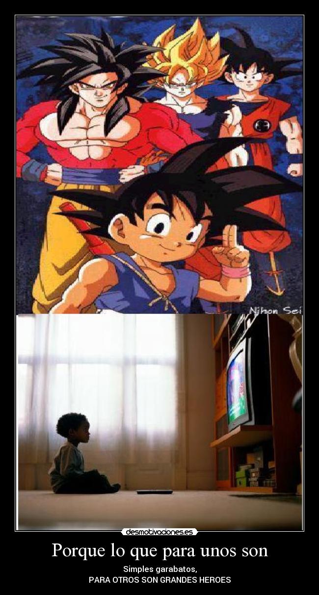 Porque lo que para unos son -