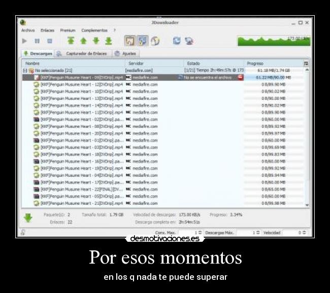 Por esos momentos - en los q nada te puede superar