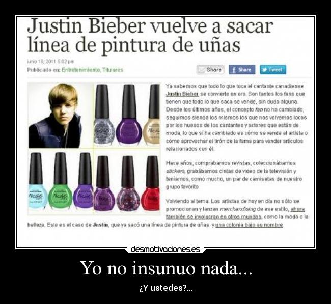 Yo no insunuo nada... -