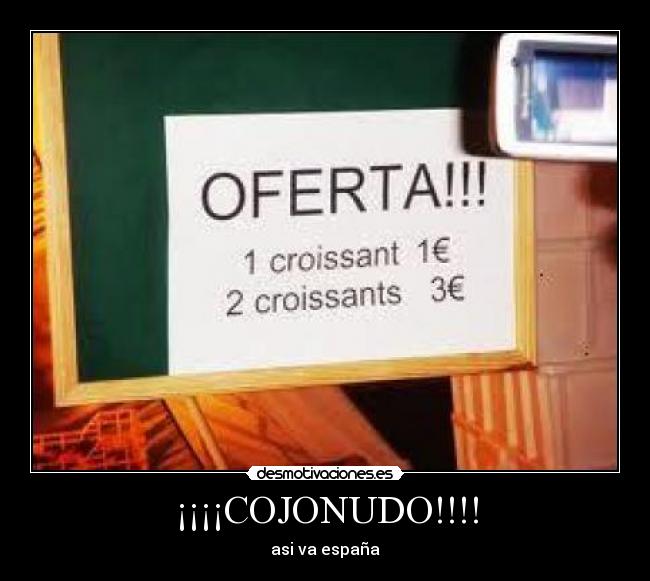 ¡¡¡¡COJONUDO!!!! - asi va españa