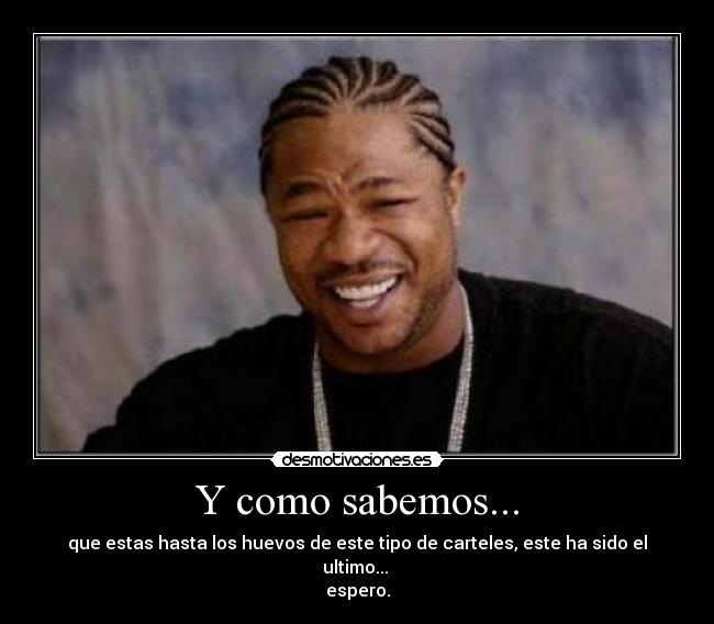 Y como sabemos... - 