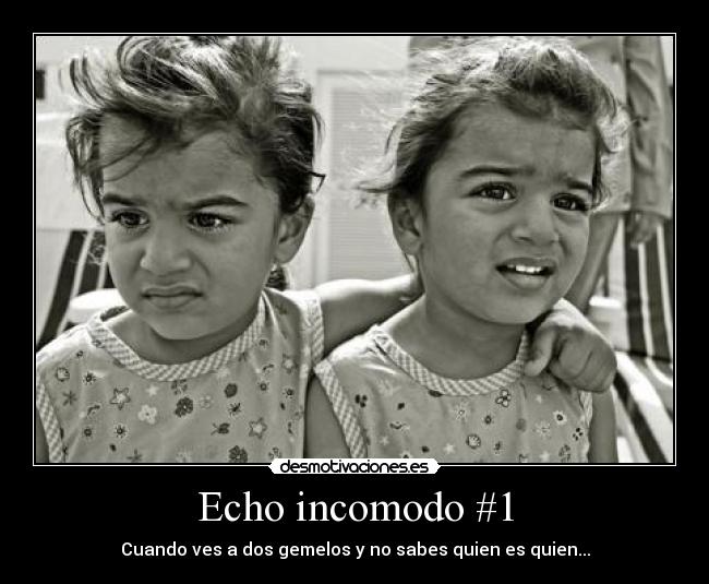 Echo incomodo #1 -