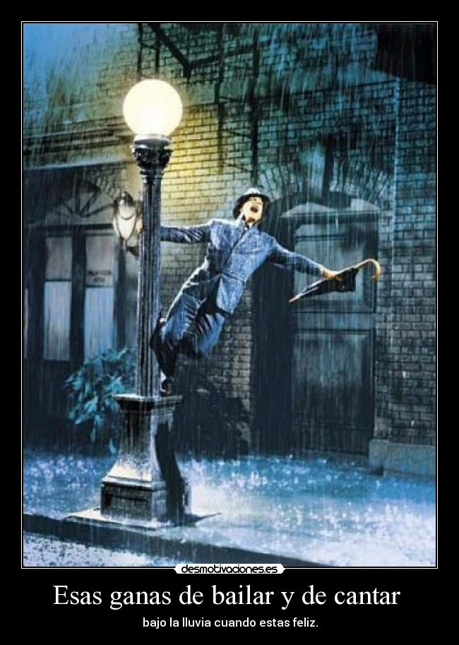 Esas ganas de bailar y de cantar  - 