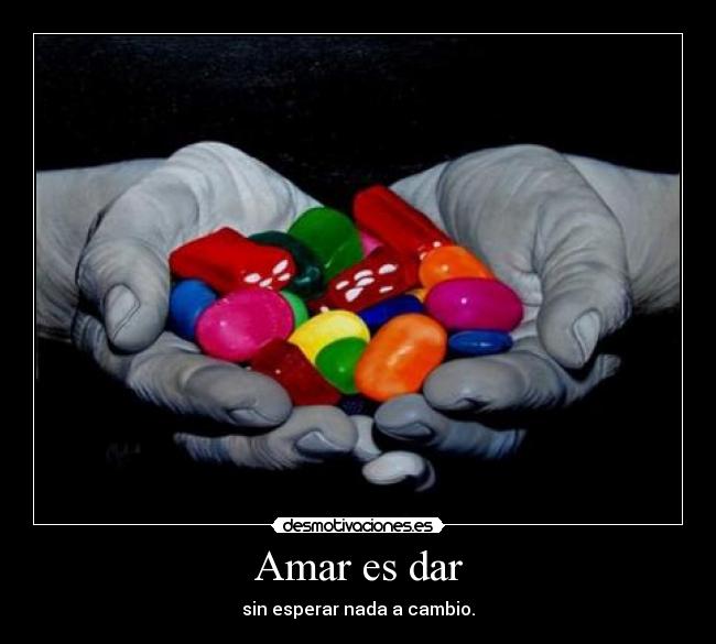 Amar es dar - 