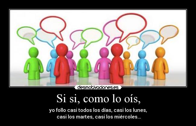 Si si, como lo oís, - 