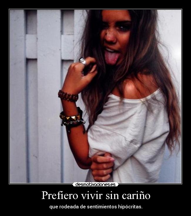 Prefiero vivir sin cariño - 