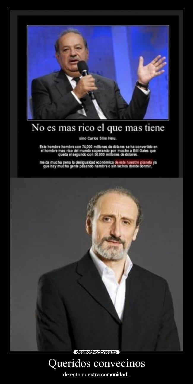 Queridos convecinos -