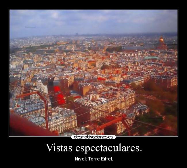Vistas espectaculares. - Nivel: Torre Eiffel.
