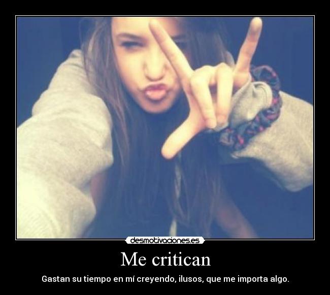Me critican -