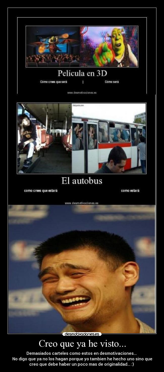 Creo que ya he visto... -