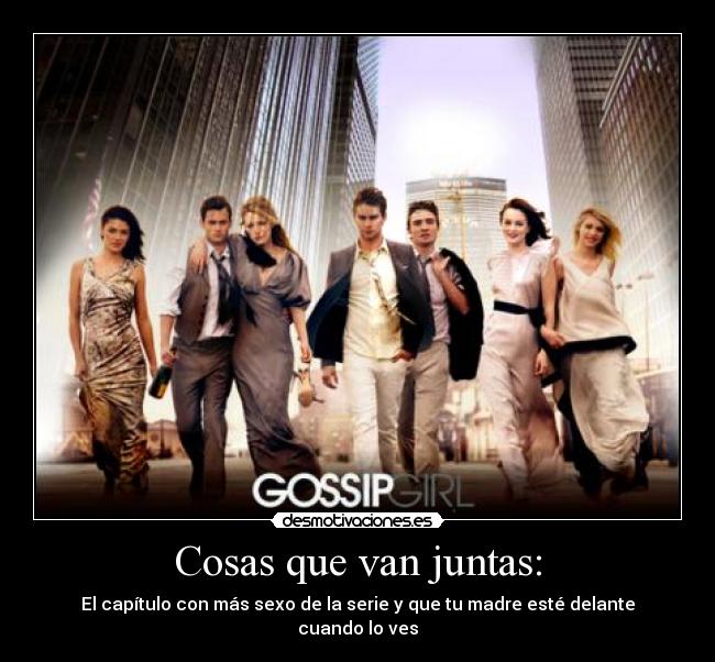 carteles gossip girl desmotivaciones