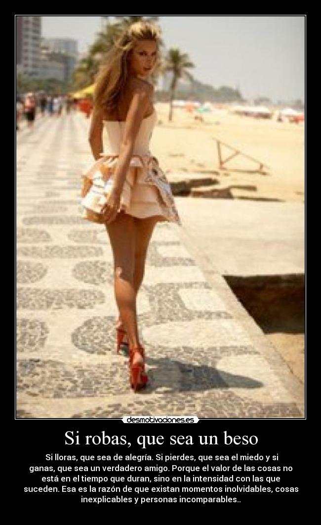 Si robas, que sea un beso -