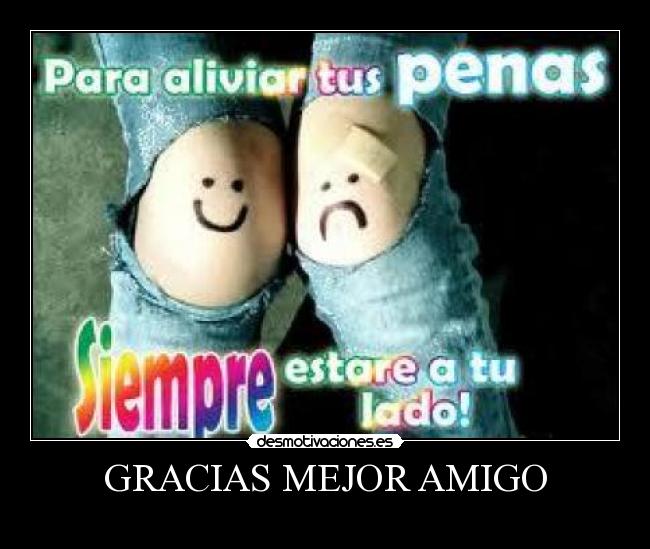 GRACIAS MEJOR AMIGO - 