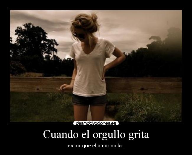 Cuando el orgullo grita -
