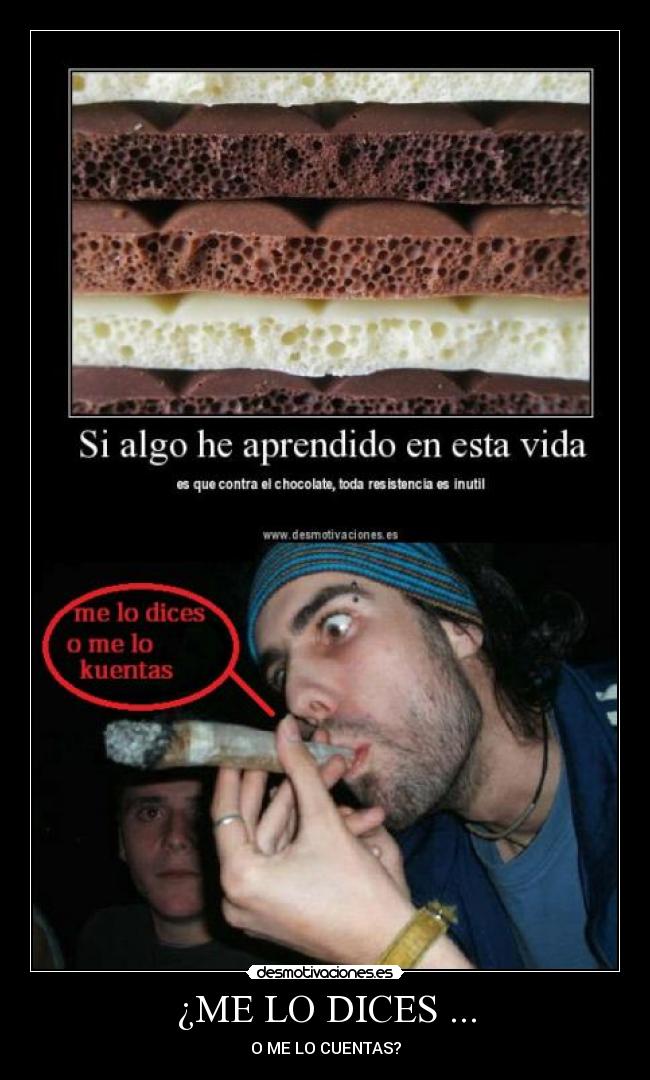 ¿ME LO DICES ... -