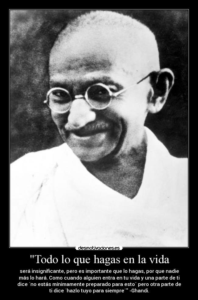 Todo lo que hagas en la vida -