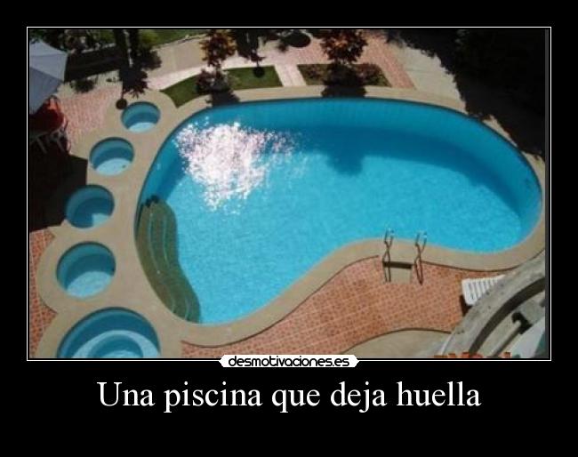 Una piscina que deja huella -