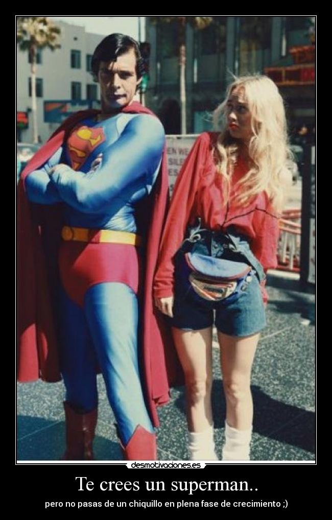 carteles crees superman desmotivaciones