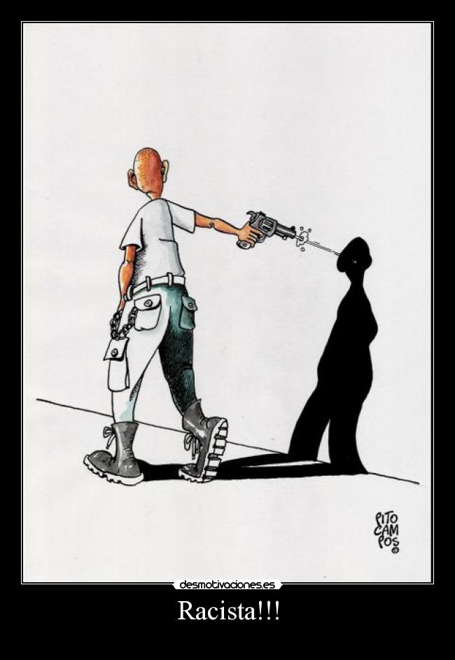 Racista!!! -