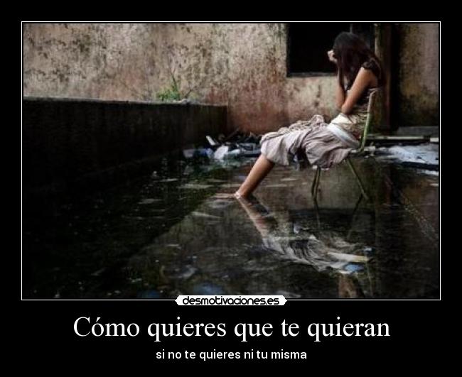 Cómo quieres que te quieran -