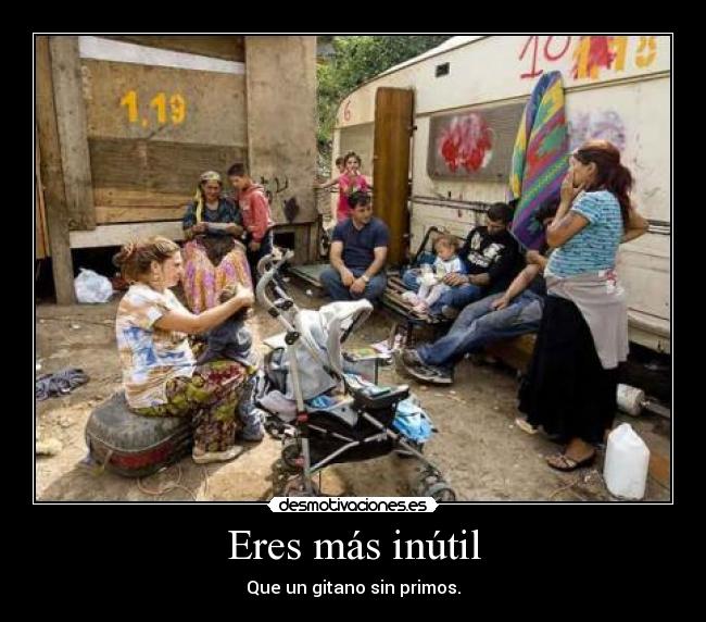 carteles primo gitano risa jaja sexo desmotivaciones