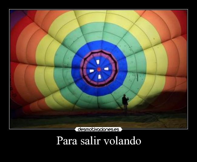 Para salir volando -