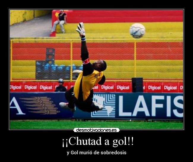¡¡Chutad a gol!! -