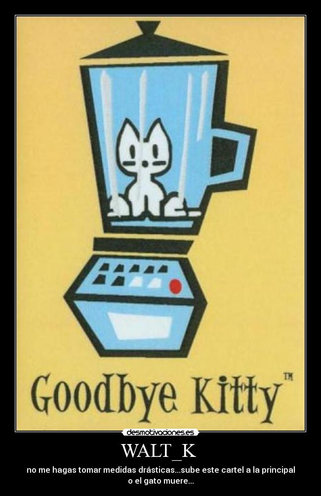 carteles goodbye kitty desmotivaciones