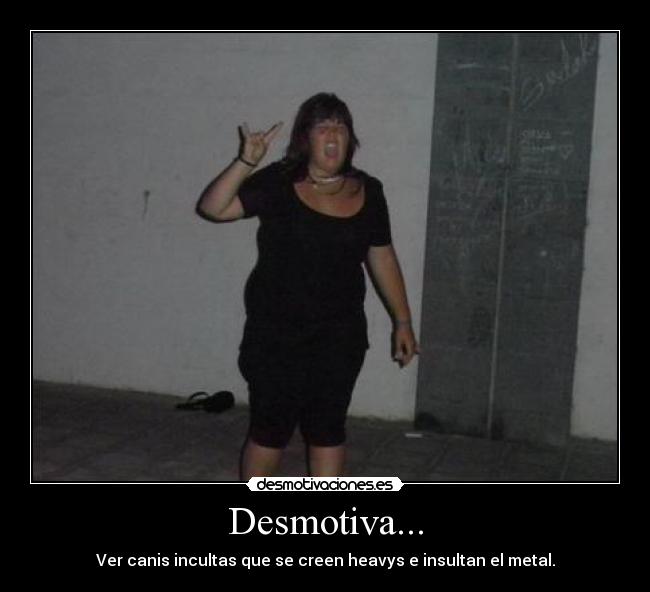 Desmotiva... -